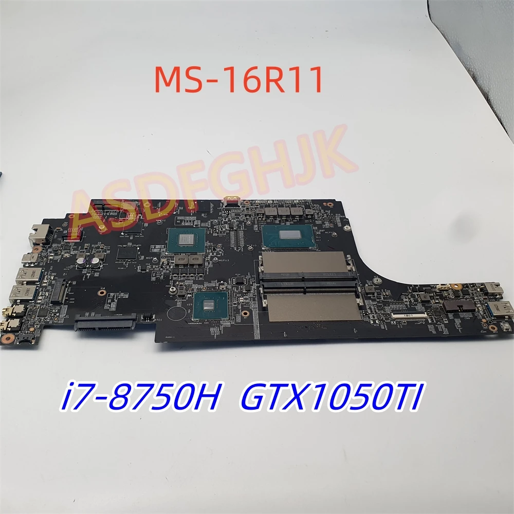 MS-16R11 Mainboard MSI GF63 MS-16R1 Portatīvo datoru Mātesplati Ar CPU i7-8750H GTX1050TI 4G Pārbaudīta Ātra Piegāde